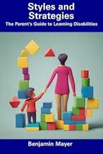 Styles and Strategies: The Parent's Guide to Learning Disabilities 