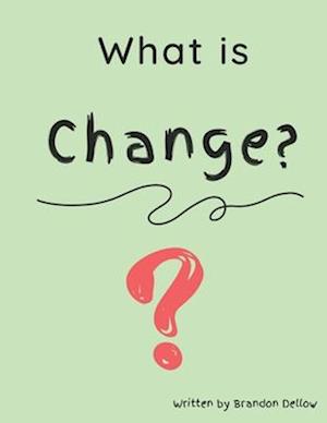 What is Change?