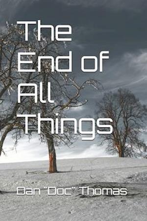 The End of All Things