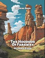 The Hoodoos Of Faraway Coloring Book 