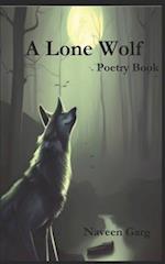 A Lone Wolf: Poetry Book 