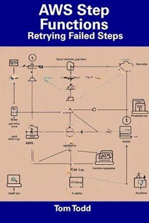 AWS Step Functions: Retrying Failed Steps