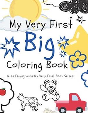 My Very First Big Coloring Book: Miss Finnogram's My Very First Book Series