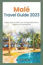 Malé Travel Guide 2023: Hidden Gems of Malé: Your Unforgettable Path to Adventure in the Maldives 