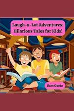 Laugh-a-Lot Adventures: Hilarious Tales for Kids! 