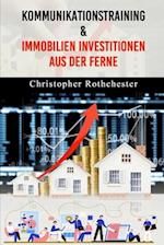 Kommunikationstraining & Immobilien Investitionen aus der Ferne