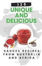 125 Unique and Delicious Sauces Recipes from Australia and Africa 