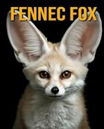 Fennec Fox: Fun Facts Book for Kids 