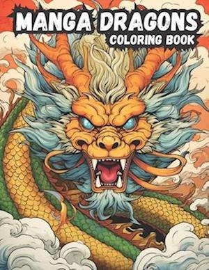 Manga Dragons : Anime Dragon Coloring Book for Kids 8+