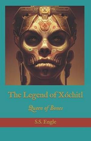 The Legend of Xóchitl: Queen of Bones