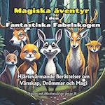 Magiska äventyr i den Fantastiska Fabelskogen