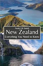 New Zealand: Everything You Need to Know 