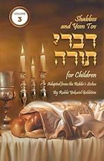 Shabbos and Yom Tov Divrei Torah for Children - Volume 3 