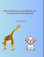 Wild and Whimsical: Animal Adventures Coloring Book for Kids: Color and learn new words with "I am" 