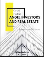 Angel Investors and Real Estate: Fueling Your Real Estate Journey 