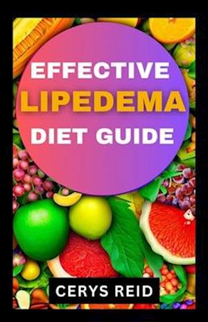 Effective Lipedema Diet Guide: Manage Symptoms, Support Wellness | Expert Tips & Nourishing Recipes