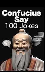 Confucius Say 100 Jokes 