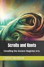 Scrolls and Knots: Unveiling the Ancient Magickal Arts 