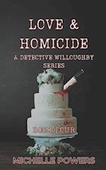 Love & Homicide: A Detective Willoughby Series Book Four 