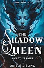 The Shadow Queen and Other Tales 