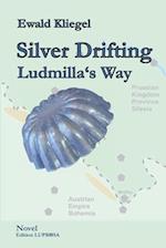 Silver Drifting: Ludmilla's Way 