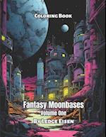 Fantasy Moonbases Volume One Coloring Book 