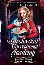 Larchwood Correctional Academy: The Entire Series 