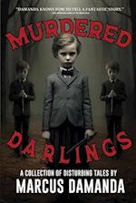 Murdered Darlings: A Collection of Short Horror and Supernatural Stories 