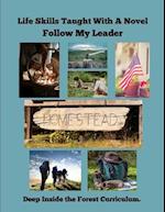 Life Skills Taught With A Novel - Follow My Leader: Deep Inside the Forest Curriculum 