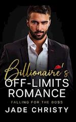 Billionaire's Off-Limits Romance: Falling for the Boss 