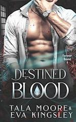 Destined Blood: A fated mates steamy vampire romance 