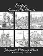 Cities Around The World Grayscale Coloring Book