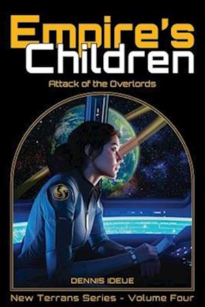 Empire's Children: Attack of the Overlords