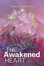 The Awakened Heart: Aligning To The Highest Frequency Of All 