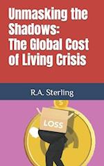 Unmasking the Shadows: The Global Cost of Living Crisis 