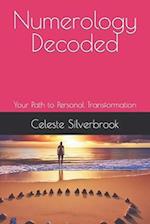 Numerology Decoded: Your Path to Personal Transformation 