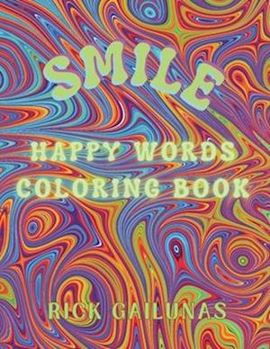 SMILE: A Happy Words Coloring Book