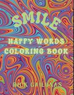 SMILE: A Happy Words Coloring Book 