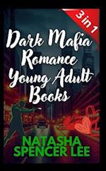 Dark Mafia Romance Young Adult Books 3 in 1: Erotic Novels for Women and men, Explicit sex, Only for Adults, Short Stories +18 