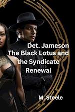 Detective Jameson: The Black Lotus and the Syndicate Renewal 