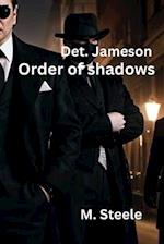 Detective Jameson: "Order of shadows" 