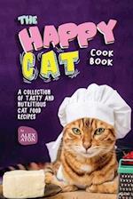 The Happy Cat Cookbook: A Collection of Tasty and Nutritious Cat Food Recipes 