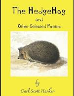 The HedgeHog and Other Selected Poems 