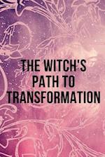 The Witch's Path to Transformation 