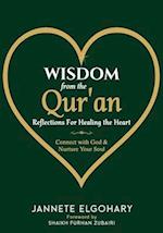 Wisdom from the Qur'an: Reflections For Healing the Heart 