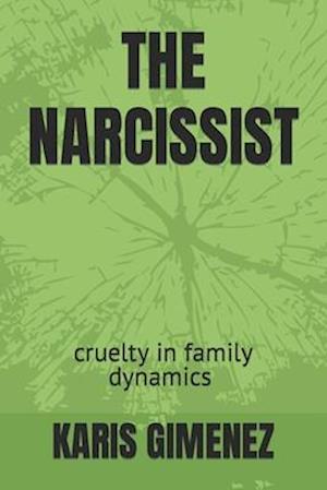 THE NARCISSIST: CRUELTY IN DYNAMICS