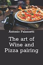 The art of Wine and Pizza pairing 