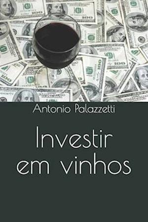 Investir em vinhos