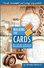 Walking The Cards: A Unique Drawing Method 