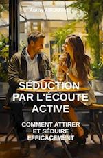 Séduction par l'écoute active